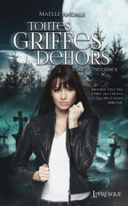 Toutes Griffes Dehors Tome 2 Prudence